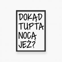 Plakat w ramce, Kolekcja Ptaszek Staszek - Dokąd TUPTA?, 20x30 cm
