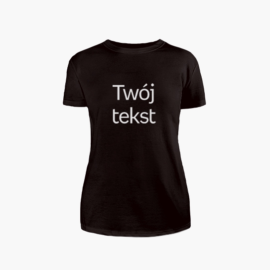 Koszulka damska, Twój tekst