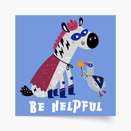 Plakat, Heroes - Be helpful, 30x30 cm