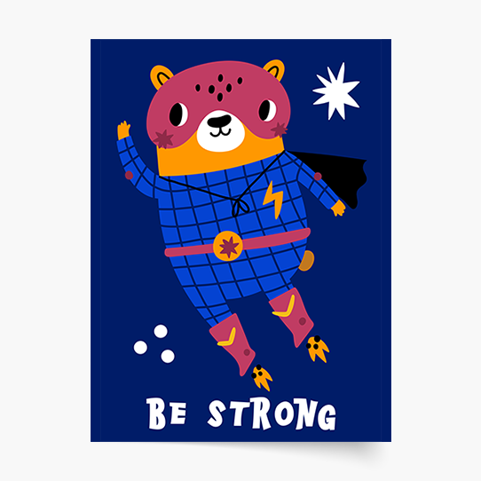 Plakat, Heroes - Be strong, 20x30 cm